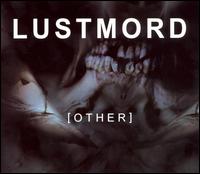 Other von Lustmord