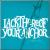 Your Anchor von Lackthereof