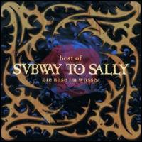 Rose im Wasser: Best of Subway to Sally von Subway to Sally