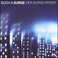 Surge Effekt von Such a Surge