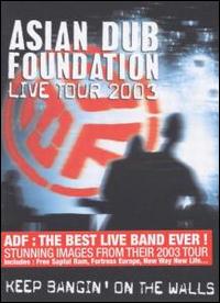 Live: Keep Bangin' on the Walls [DVD] von Asian Dub Foundation