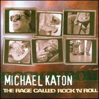 Rage Called Rock 'N' Roll von Michael Katon