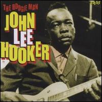 Boogie Man [Proper Box] von John Lee Hooker