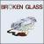 Broken Glass von Stan Webb