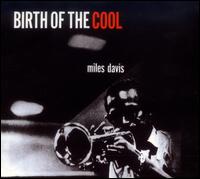 Complete Birth of the Cool [Jazz Track] von Miles Davis