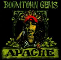 Boomtown Gems von Apache