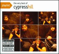Playlist: The Very Best of Cypress Hill von Cypress Hill