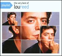 Playlist: The Very Best of Lou Reed von Lou Reed