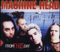 From This Day [US CD Single] von Machine Head