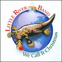 We Call It Christmas von Little River Band