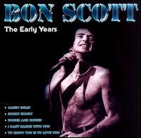 Early Years von Bon Scott