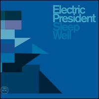 Sleep Well von Electric President