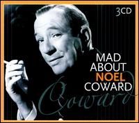 Mad About [Box Set] von Noël Coward