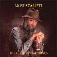 Fundamental Things von Mose Scarlett