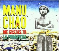 Me Gustas Tu von Manu Chao