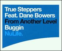 Buggin' von True Steppers