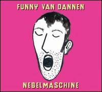 Nebelmaschine von Funny Van Dannen