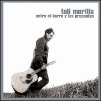 Entre el Barro y Las Preguntas von Toli Morilla