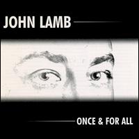 Once & For All von John Lamb