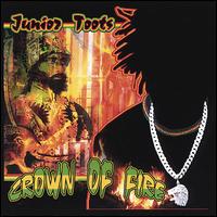 Crown of Fire von Junior Toots