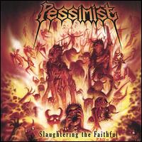 Slaughtering the Faithful von Pessimist