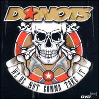 We're Not Gonna Take It von Donots