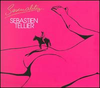 Sexuality [Bonus Tracks] von Sébastien Tellier