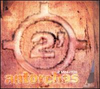 Antorchas von 2 Minutos