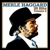 20 Hits, Vol. 2 von Merle Haggard