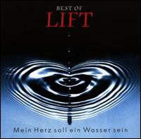 Mein Herz Soll Ein Wasser Sein von Lift