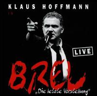 Die Letzte Vorstellung von Klaus Hoffmann