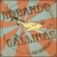 Robando Gallinas von Los Manolos