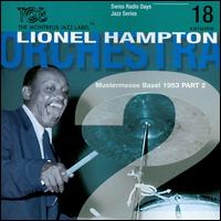 Radio Days, Vol. 18: Basel 1953 von Lionel Hampton