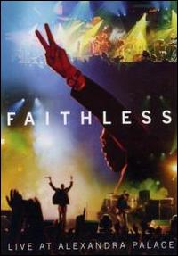 Live at Alexandra Palace von Faithless