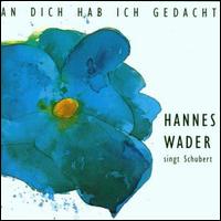 Dich Hab Ich Gedacht - Hannes Wader Singt Schubert von Hannes Wader