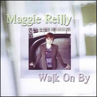 Walk On By [2 Track] von Maggie Reilly