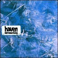 Say Something [German CD] von Haven