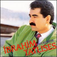 Ah Keskem von Ibrahim Tatlises