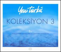 Koleksiyon, Vol. 3 von Yeni Türkü