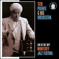 Live At The 1977 Monterey Jazz Festival von Tito Puente