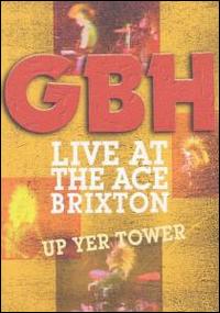 Live at the Ace, Brixton von G.B.H.