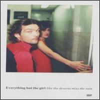Like the Deserts Miss the Rain [DVD] von Everything But the Girl
