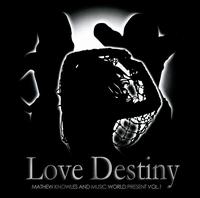 Mathew Knowles and Music World Present, Vol. 1: Love Destiny von Destiny's Child