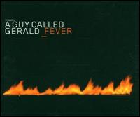 Fever [CD/Vinyl Single] von A Guy Called Gerald