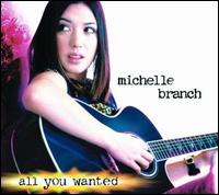 All You Wanted von Michelle Branch
