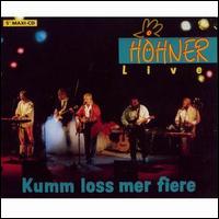 Kumm Loss Mer Fiere! live! von Höhner