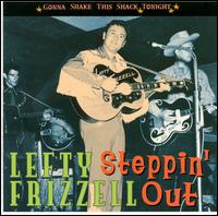 Steppin' Out: Gonna Shake This Shack Tonight von Lefty Frizzell