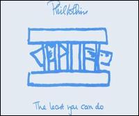 Least You Can Do [Germany CD] von Phil Collins