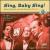 Sing, Baby Sing! von Erhard Bauschke