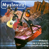 Milosc w Czasach Popkultury von Myslovitz
